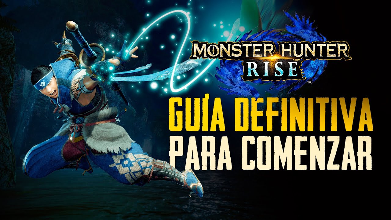 Monster Hunter Rise | Guía definitiva y consejos para principiantes - Todo lo que necesitas saber