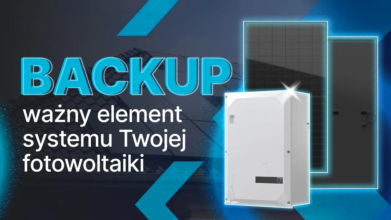 Kupując fotowoltaikę - pamiętaj o backupie #niezaleznośćenergetyczna | Polenergia Fotowoltaika