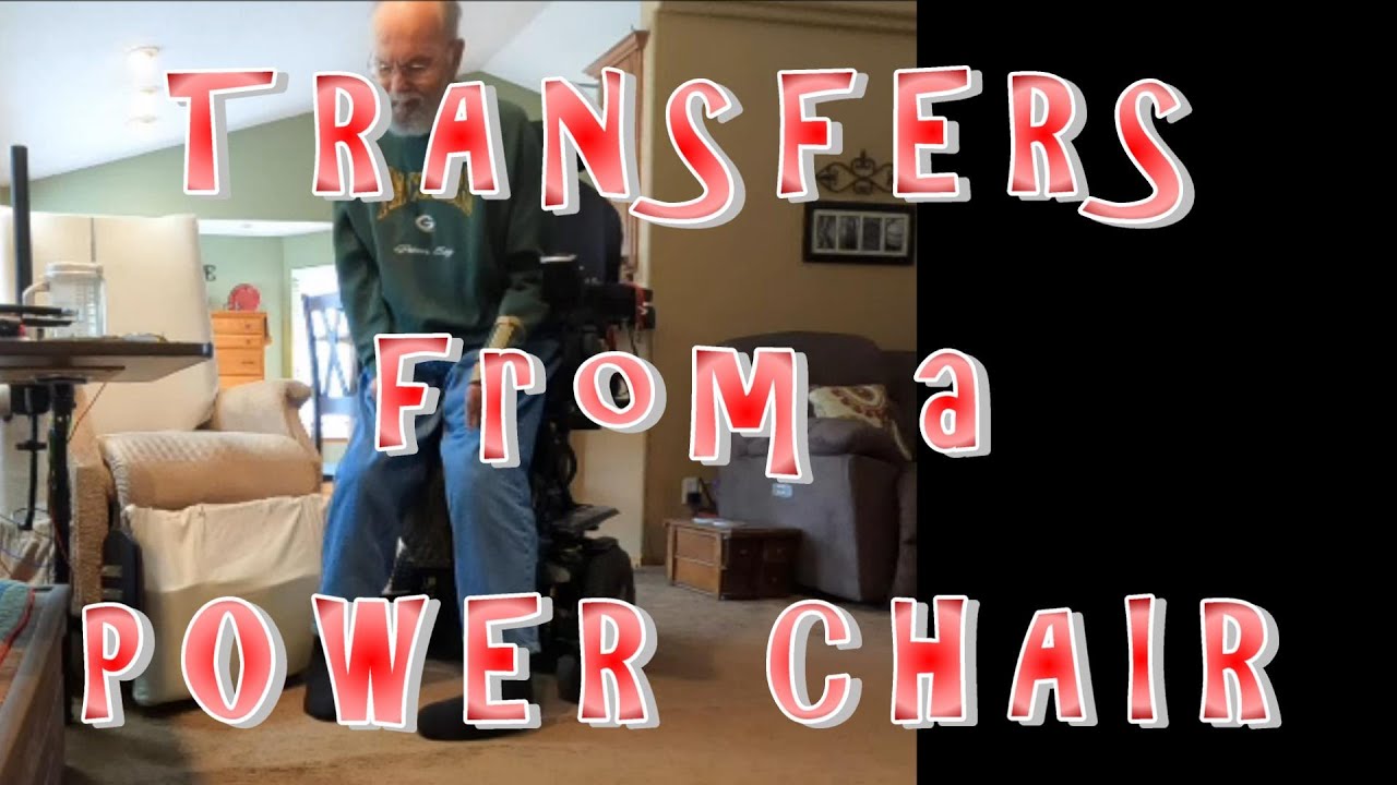 #84 - Transfers from a Power Chair
