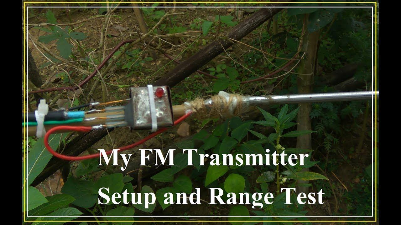 My FM Transmitter Installation and Range Test