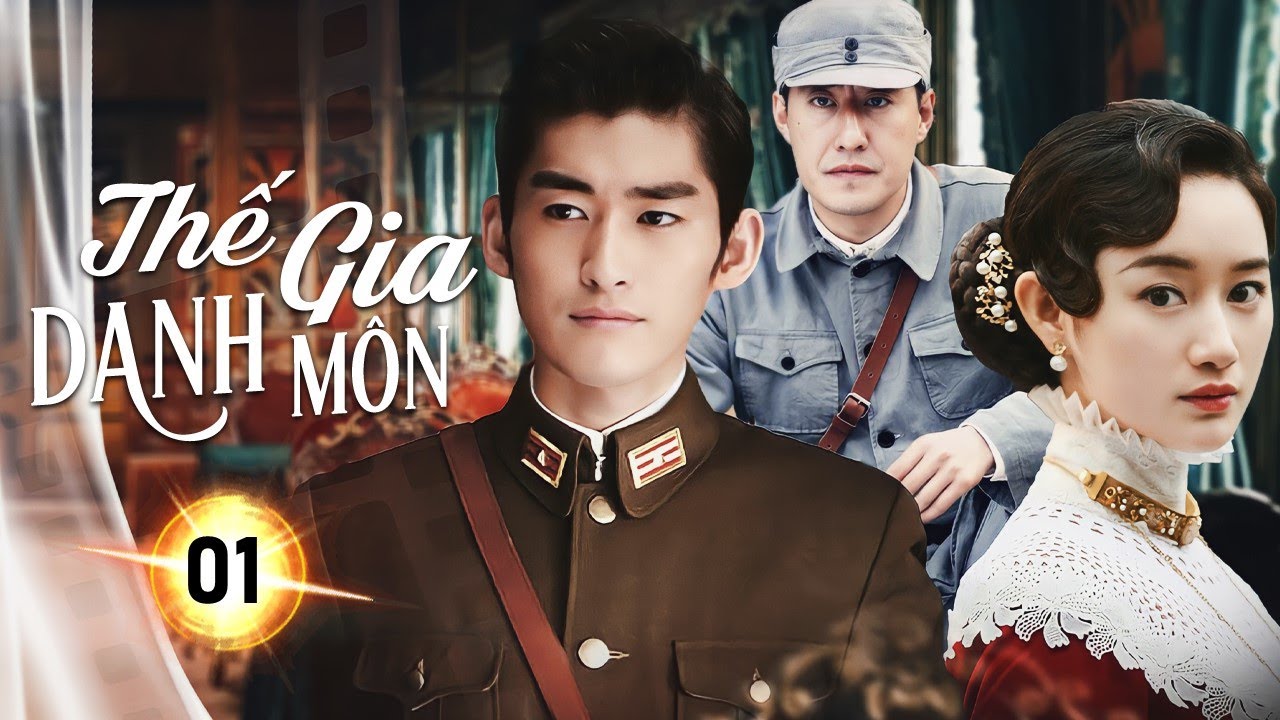 THẾ GIA DANH MÔN - Tập 01 | Thiếu Gia Hào Môn Vượt Qua Bi Kịch Gia Tộc, Thành Huyền Thoại Thượng Hải