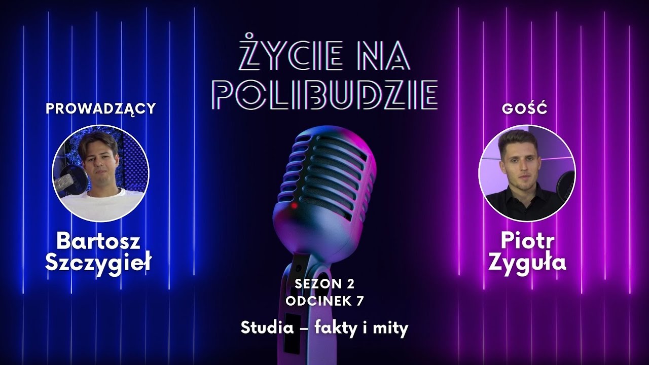 Życie na Polibudzie 2 #7: studia – fakty i mity
