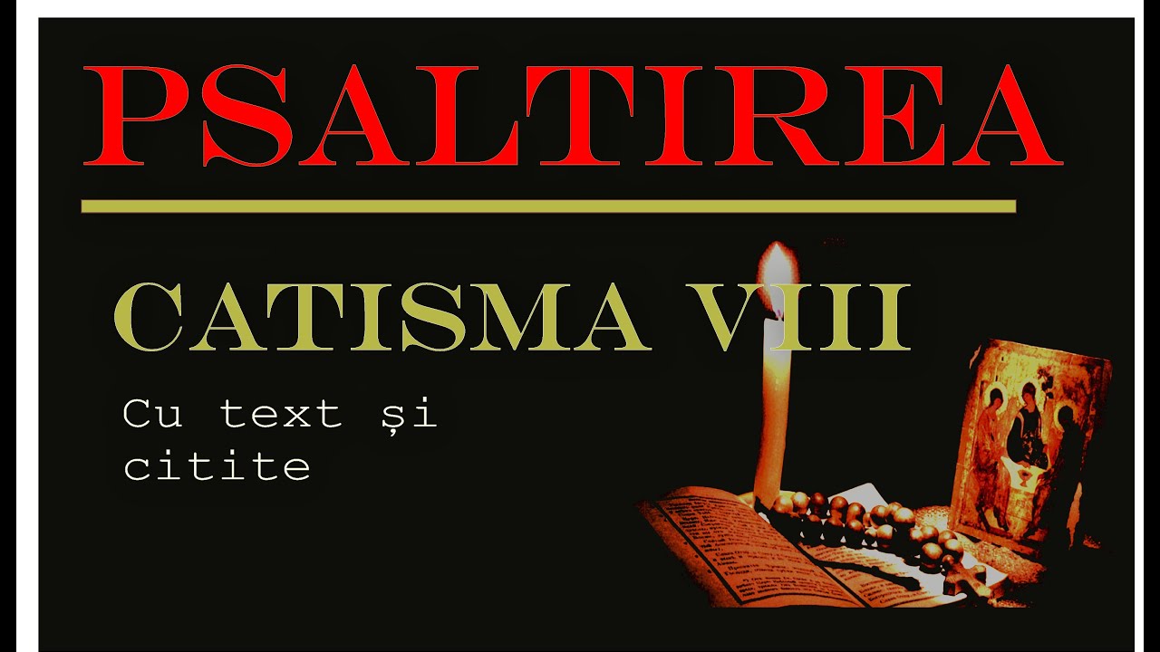 Psaltirea - Catisma 8, Psalmii 55-63