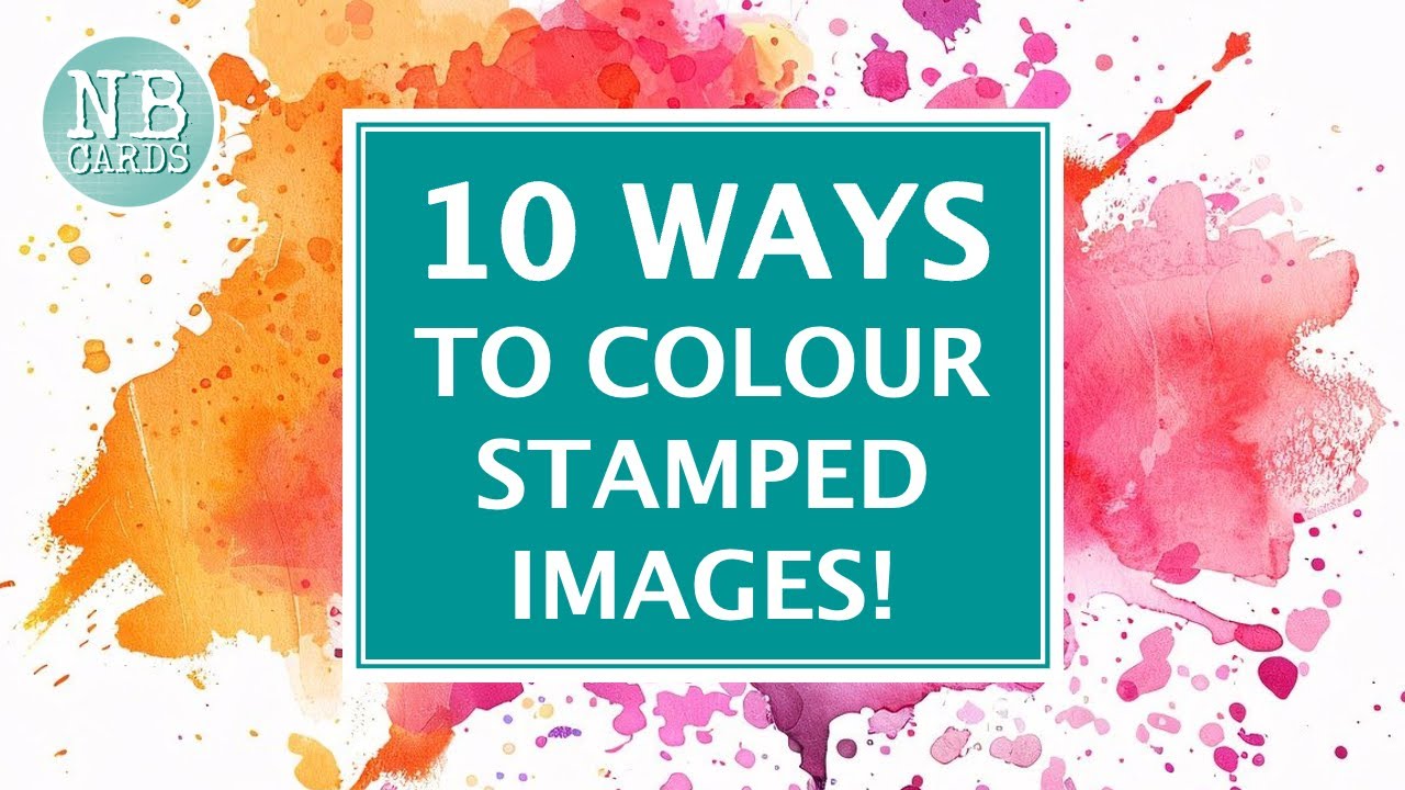 Top 10 Ways to Colour Stamped Images! Stamping September [2024/225]