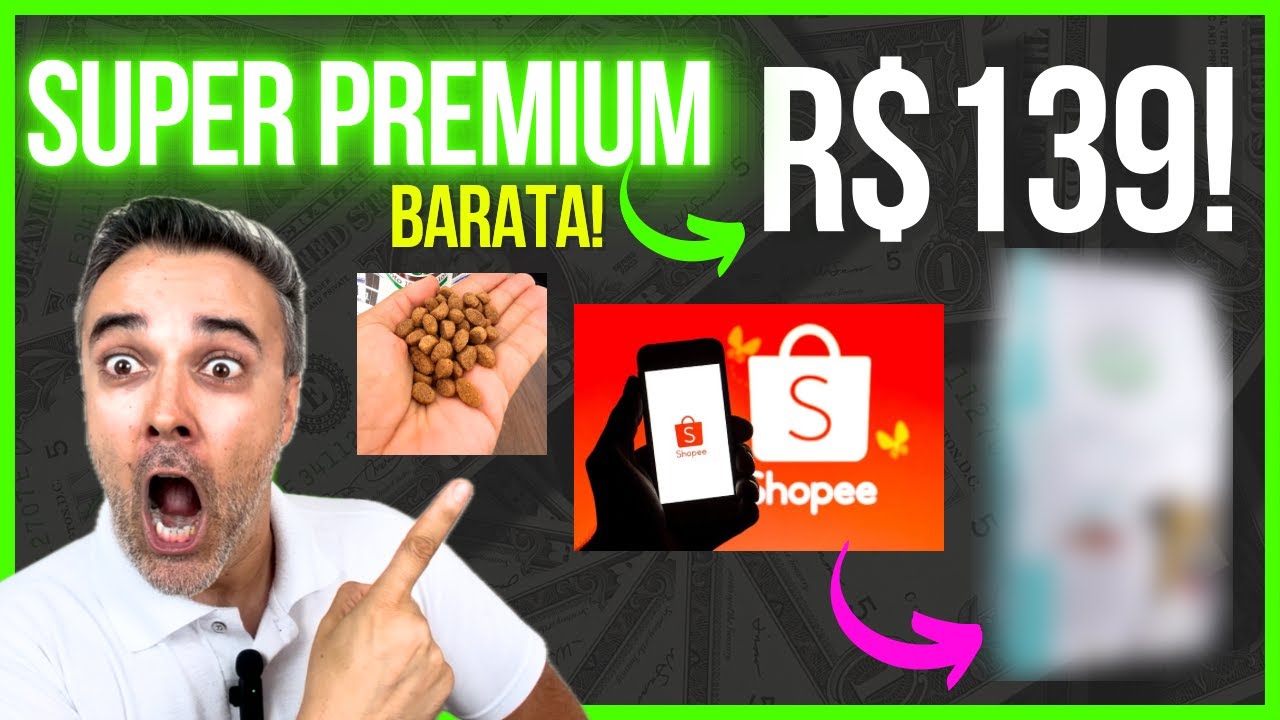 🔥 Comprei SUPER PREMIUM mais barata SHOPEE 👉 139 por 15kg! ✅&Eacute; boa?