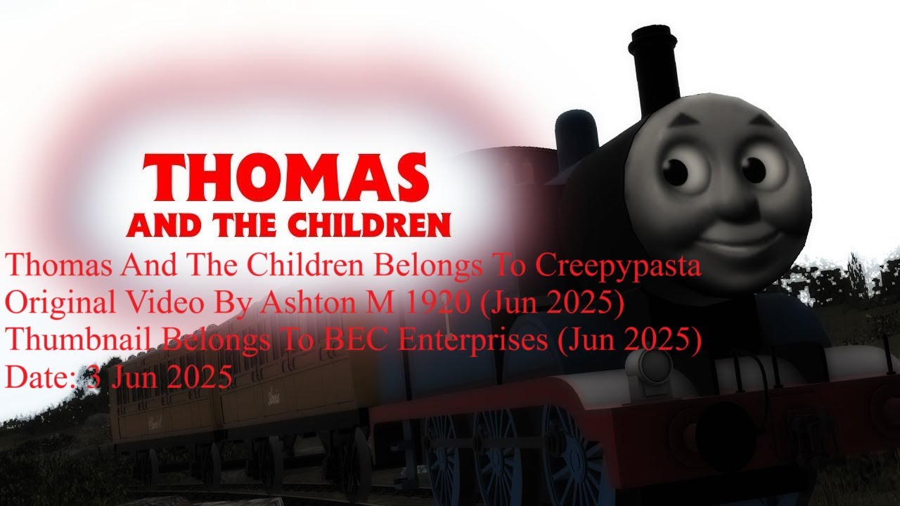 Thomas And The Children Creepypasta Trainz Simulator Android Remake (+13) 3 Jun 2025