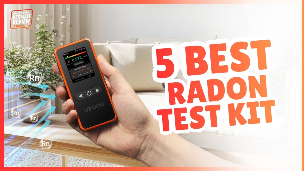 Top 5 Best Radon Test Kits | Protect Your Home from Invisible Gas