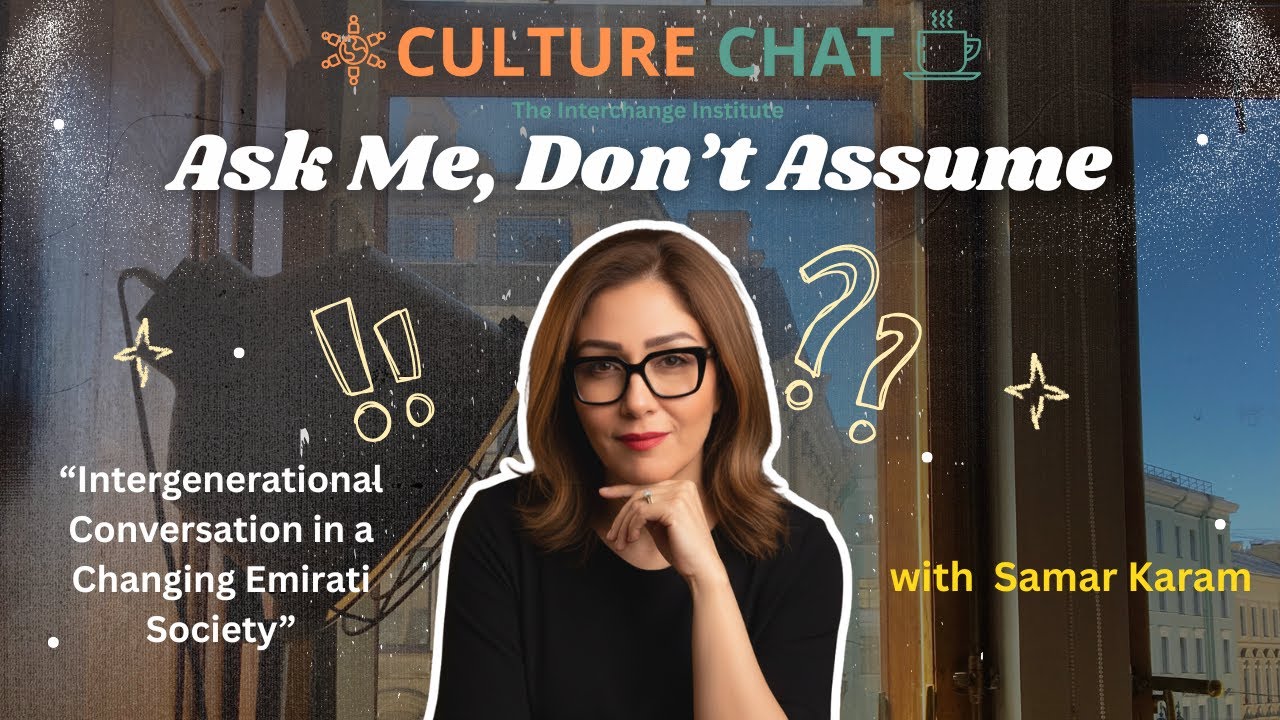 Ask me, Don't Assume: Intergenerational Conversation in a Changing Emirati Society