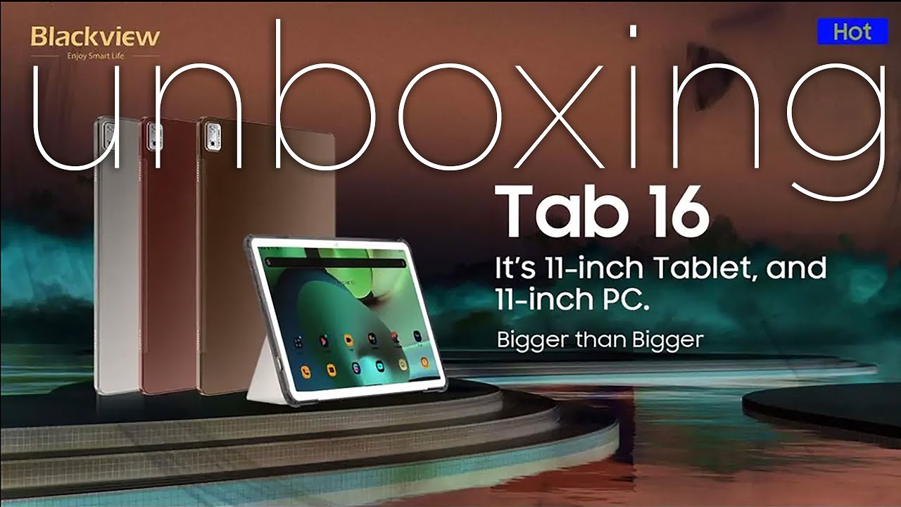 Déballage de la nouvelle Tablette 11' Blackview Tab 16 - 256GB/écran 2K + Stylet