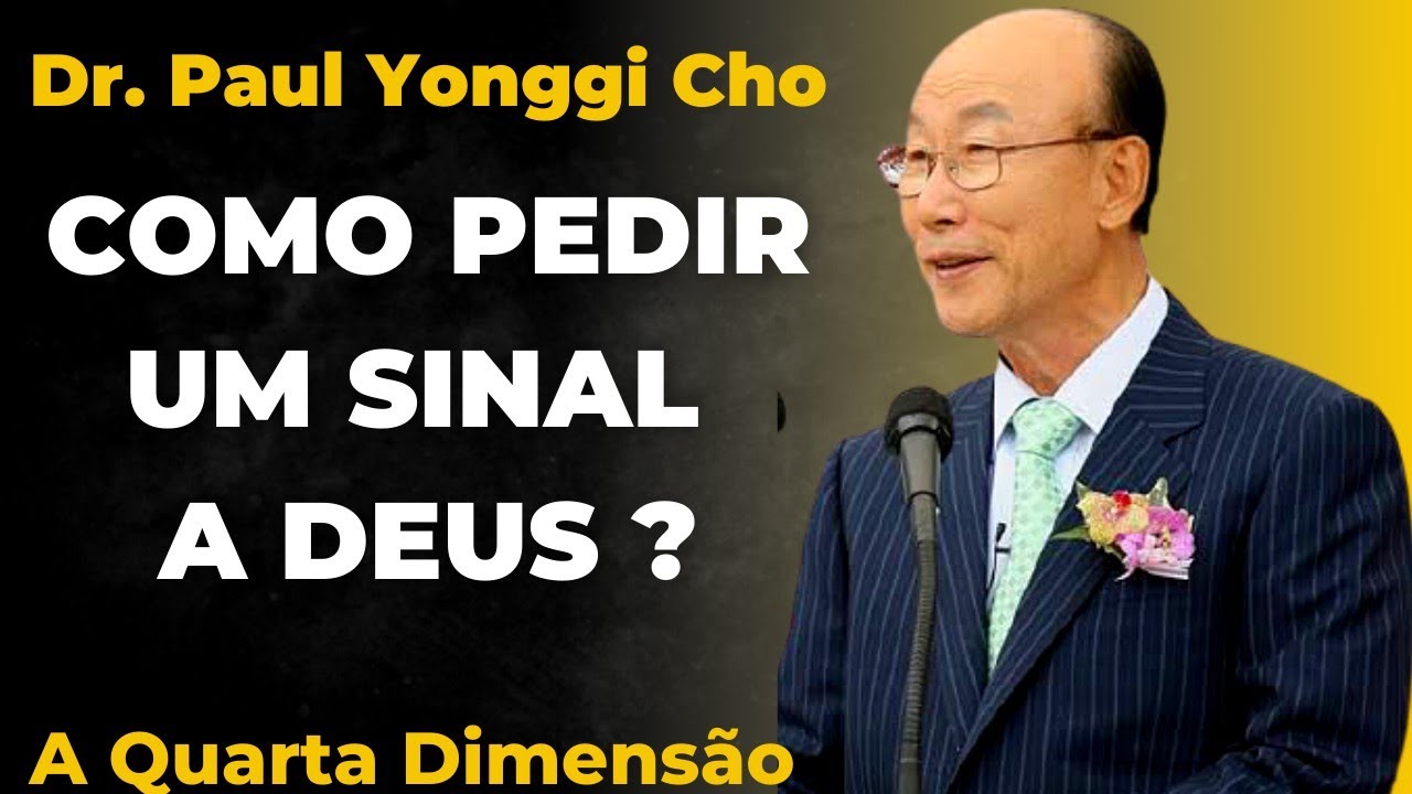David Paul Yonggi Cho - COMO PEDIR UM SINAL A DEUS - A Quarta Dimens&atilde;o (Em Portugu&ecirc;s)