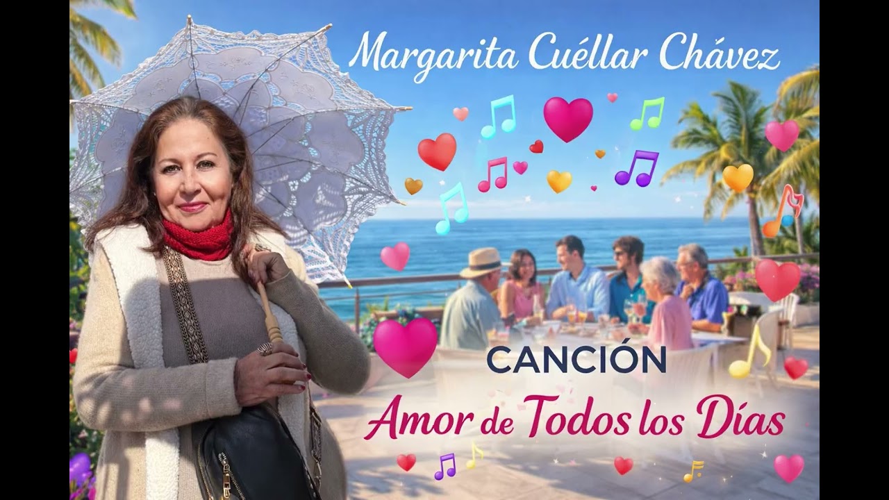 “AMOR DE TODOS LOS DÍAS “. Margarita Cuéllar Chávez. Gracias por tu amor. 