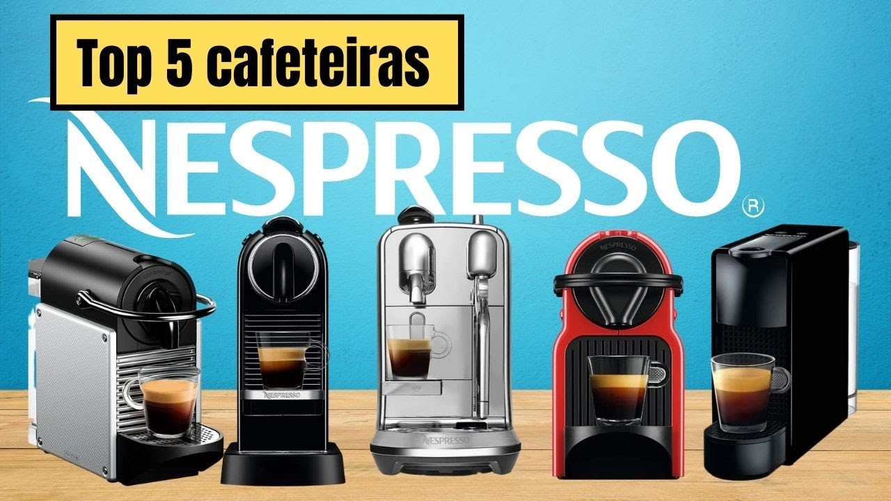 As 5 Melhores Cafeteiras Nespresso - Atualizado 2023!