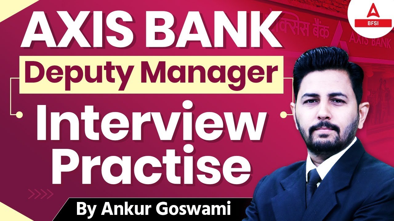 Axis Bank Deputy Manager Interview Questions & Answers | By Ankur Sir