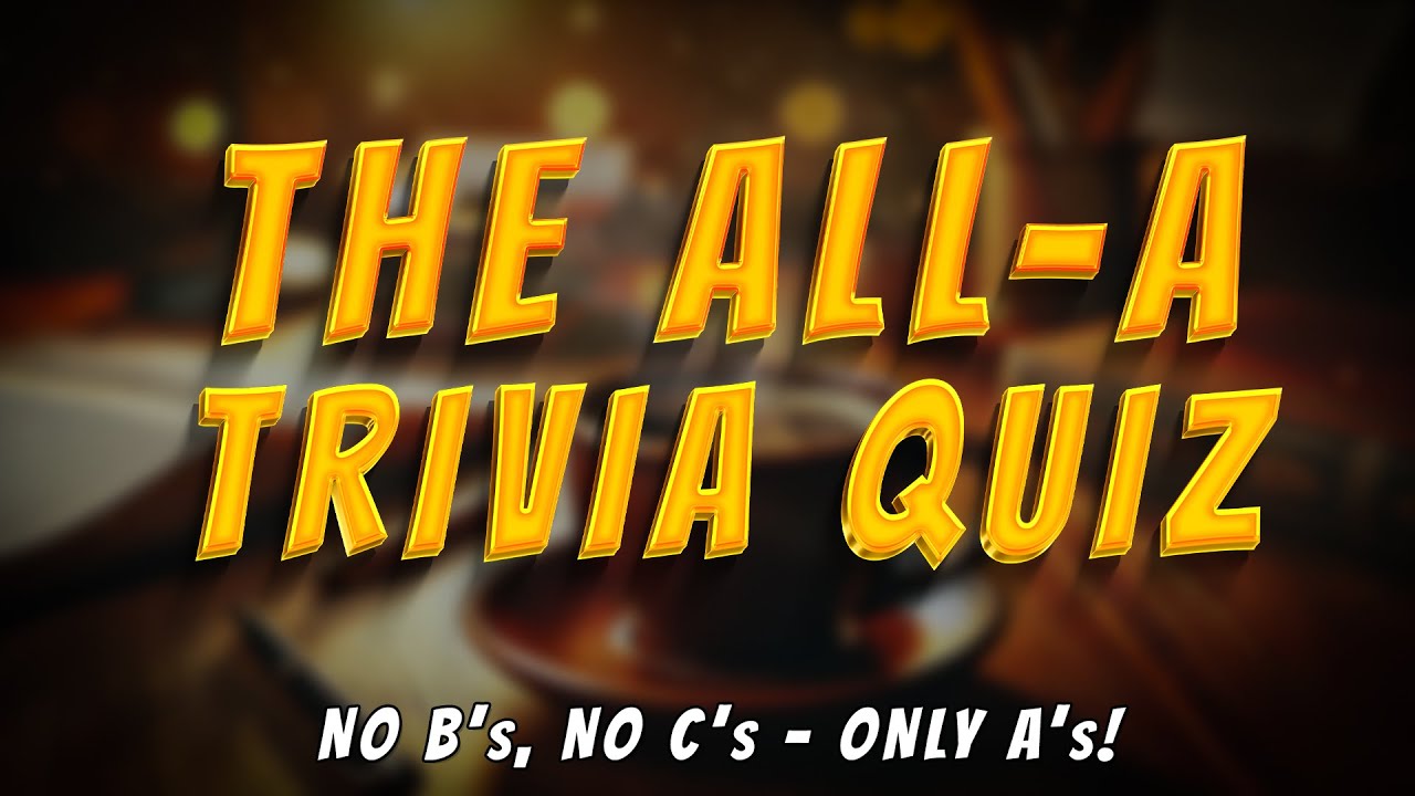 Only A Trivia Expert Can Pass This Hard All-A Quiz!