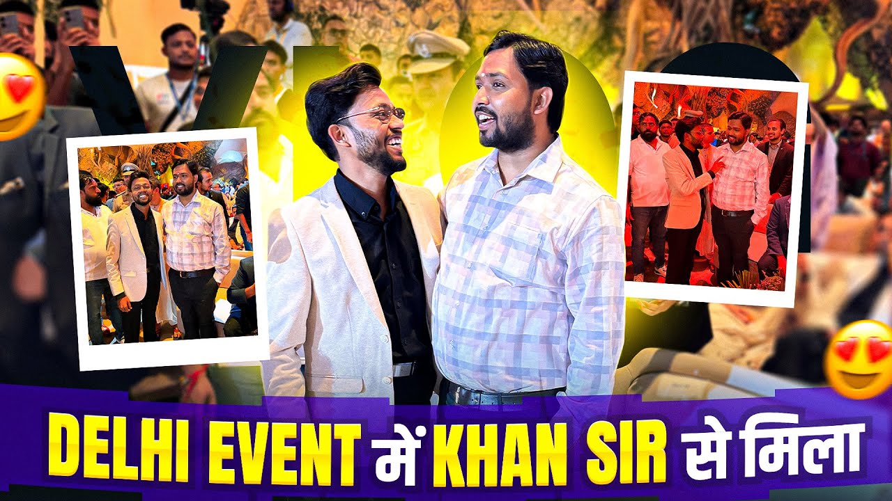 Delhi Event में Khan Sir से मिला 😍 Iskon 500 Creator Summit 2025 🔥 