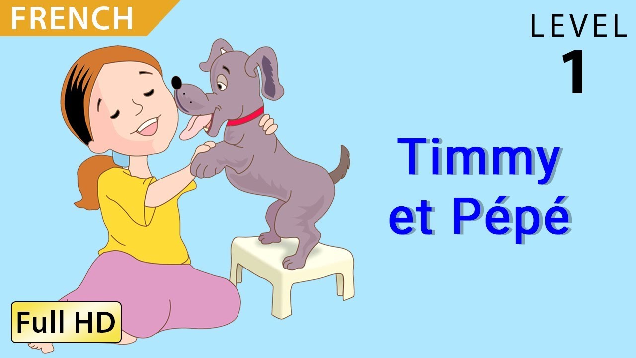 Timmy et Pépé: Apprendre le Français avec sous-titres - Histoire pour enfants et adultes