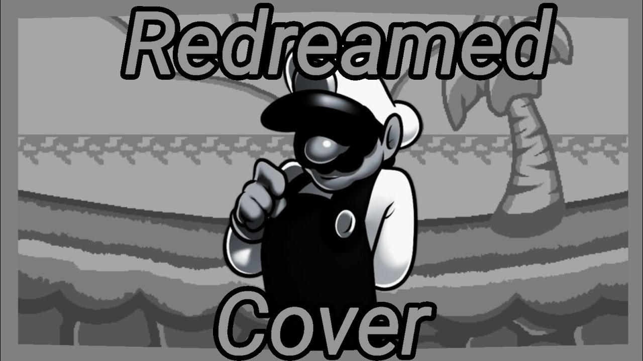 Redreamed but GB sings it (Cover)