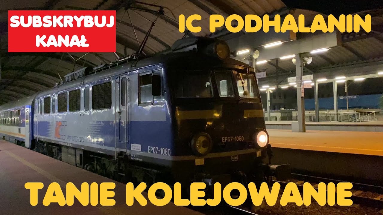 IC 83192 IC PODHALANIN Szczecin Główny - Zakopane ( przejazd Poznań - Zakopane ) Tanie Kolejowanie