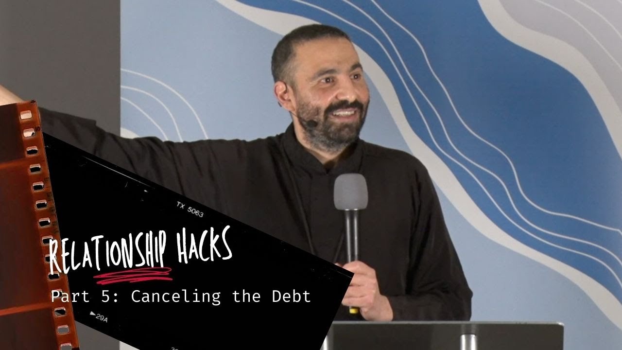 Relationship Hacks- Part 5: Cancelling The Debt