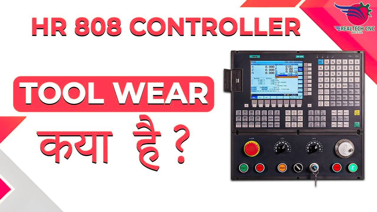 HR 808 CONTROLLER || How to Tool Wear || REALTECH CNC || REALTECH MACHINE VD - 05