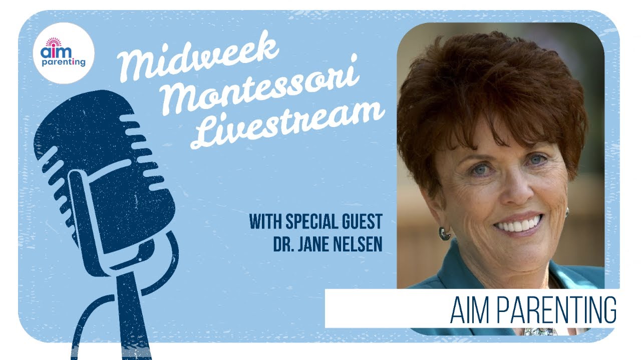 Special Guest Jane Nelsen - AIM Parenting Livestream