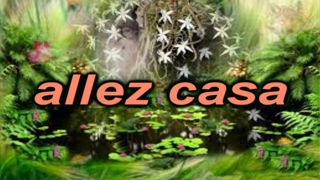 ALLEZ CASA