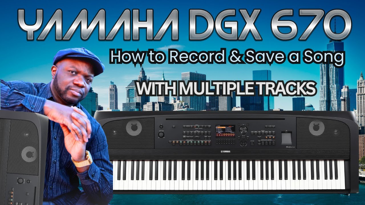 Как записать песню с нуля на Yamaha DGX 670