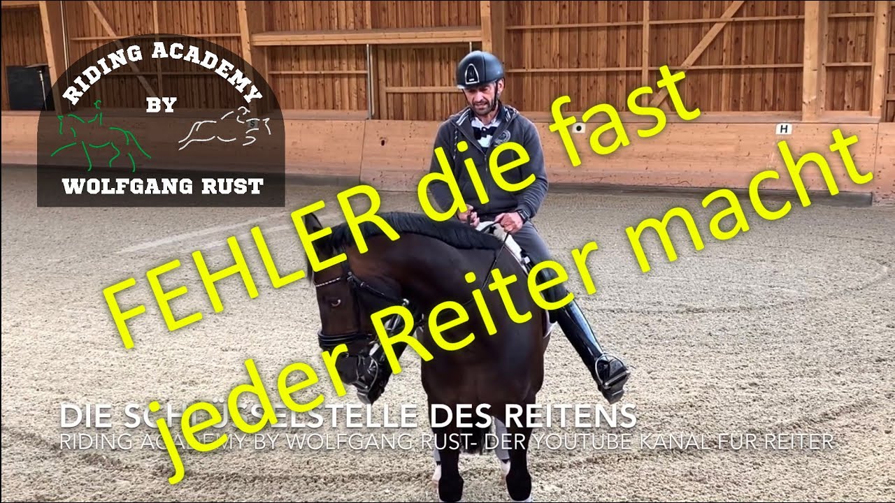 F48 Allgemeine Reiterfehler die Reitern nicht bewusst sind! Pferde Stellung, Biegung, Reiterhilfen