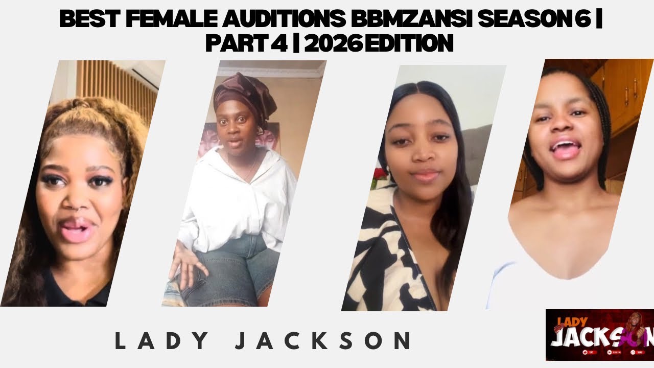 ЛУЧШИЕ ЖЕНСКИЕ ПРОСЛУШИВАНИЯ BBMZANSI 6 СЕЗОН | ЧАСТЬ 4 | ВЫПУСК 2026 ГОДА