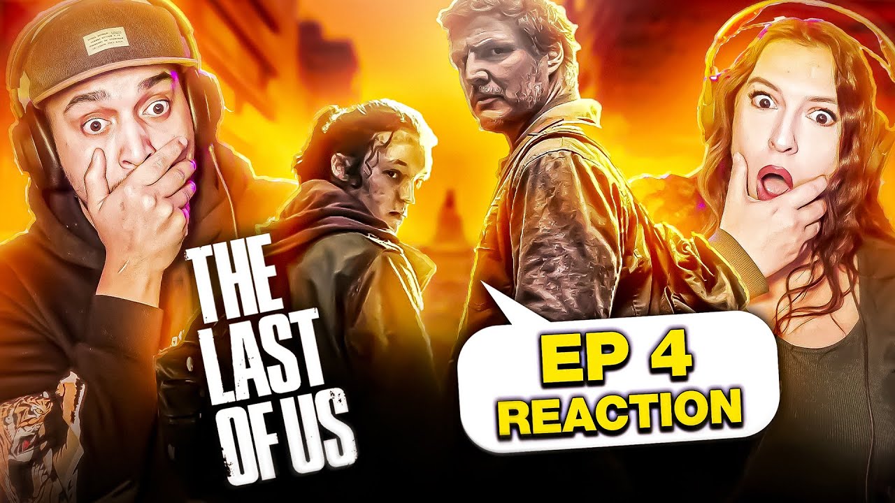 THE LAST OF US EPISODE 4 REACTION - PLEASE HOLD TO MY HAND - 1x4 - HBO - PEDRO PASCAL, BELLA RAMSEY