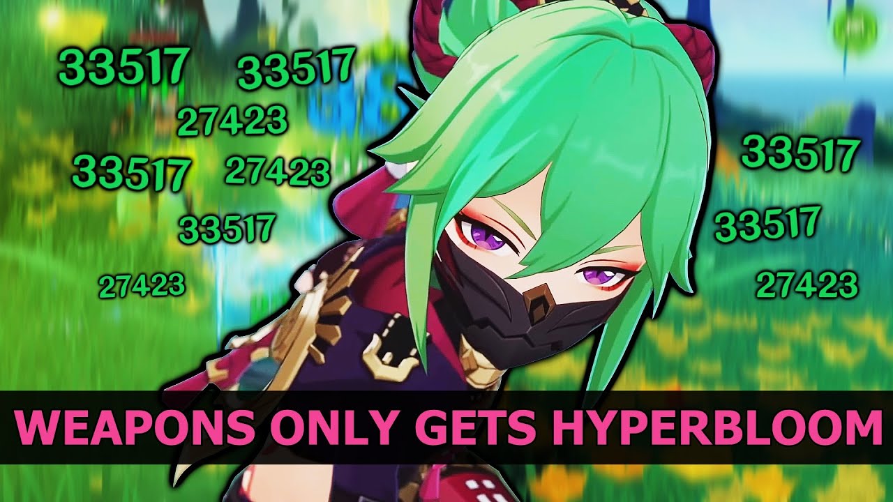 Weapons Only Gets a REAL Hyperbloom Team - Genshin Impact