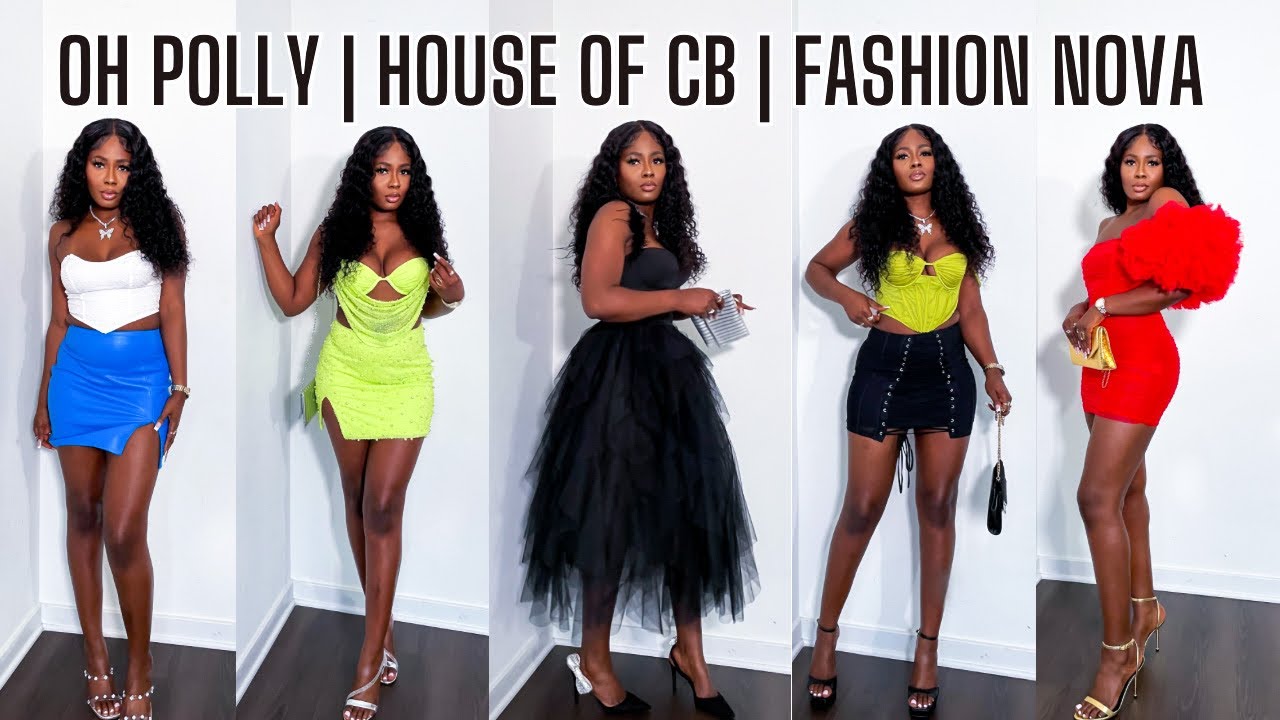 Haul | Baddie Edition | OhPolly, Fashion Nova, House of CB | Sping Summer Edition