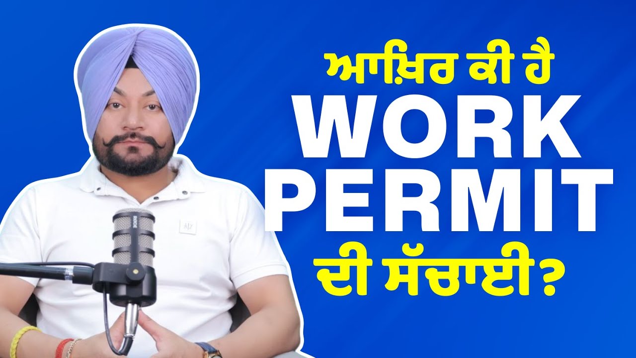 Reality of Work Permit Visa | Who is Eligible? | Important Information