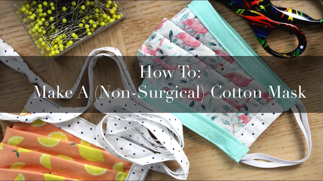 How To: Make A (Non-Surgical) Mask | MakeMasks2020.org