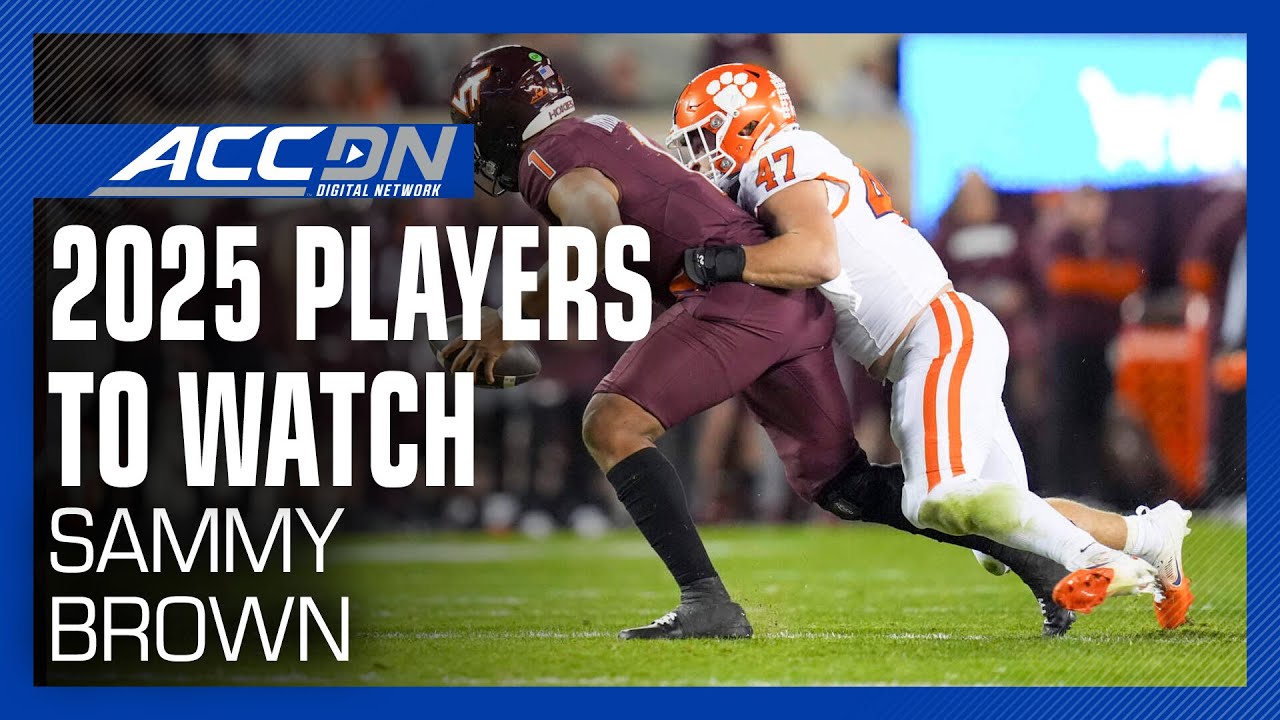 Clemson LB Sammy Brown | 2025 Players To Watch