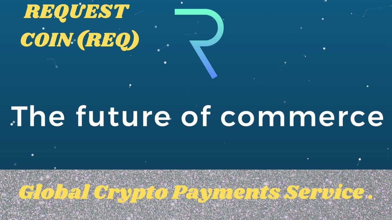 REQ COIN | REQUEST | PAYMENT | CRYPTO |