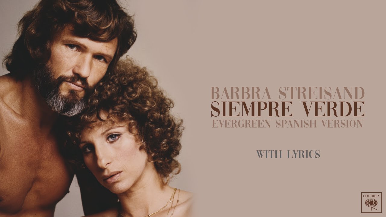Barbra Streisand - Siempre Verde (Evergreen Spanish Version) | Lyric Video