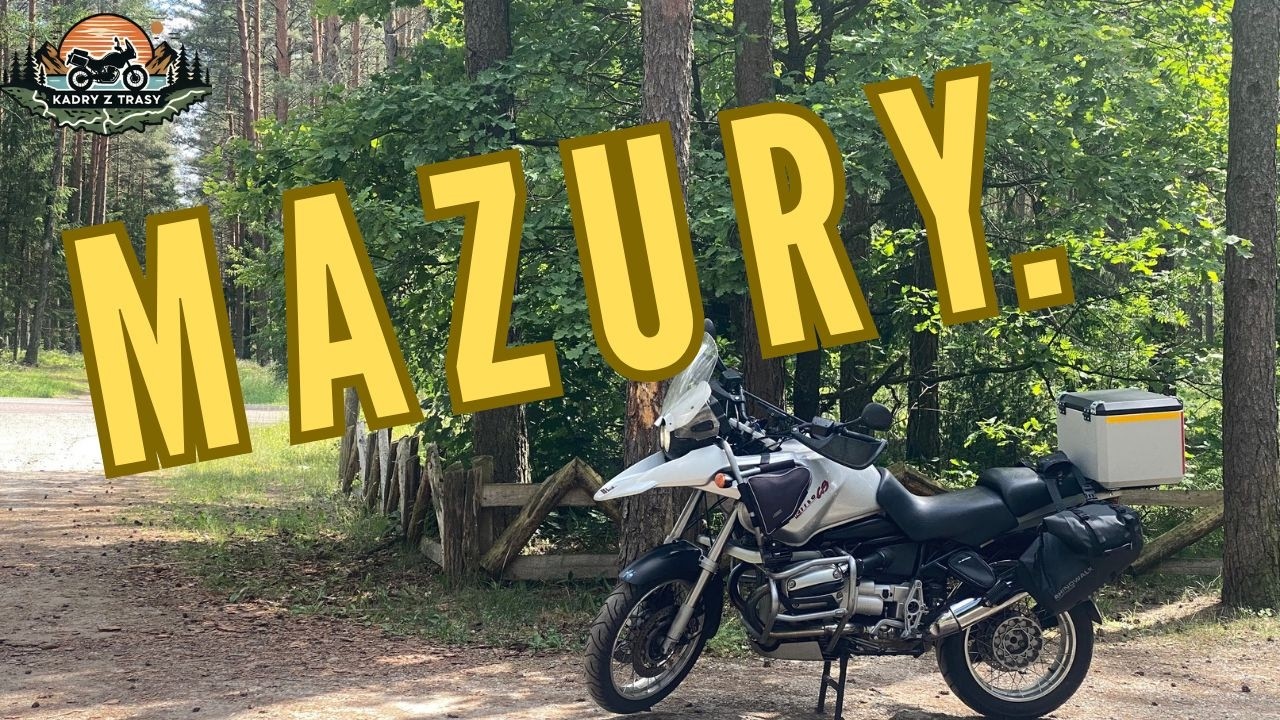 Motocyklem na Mazury.