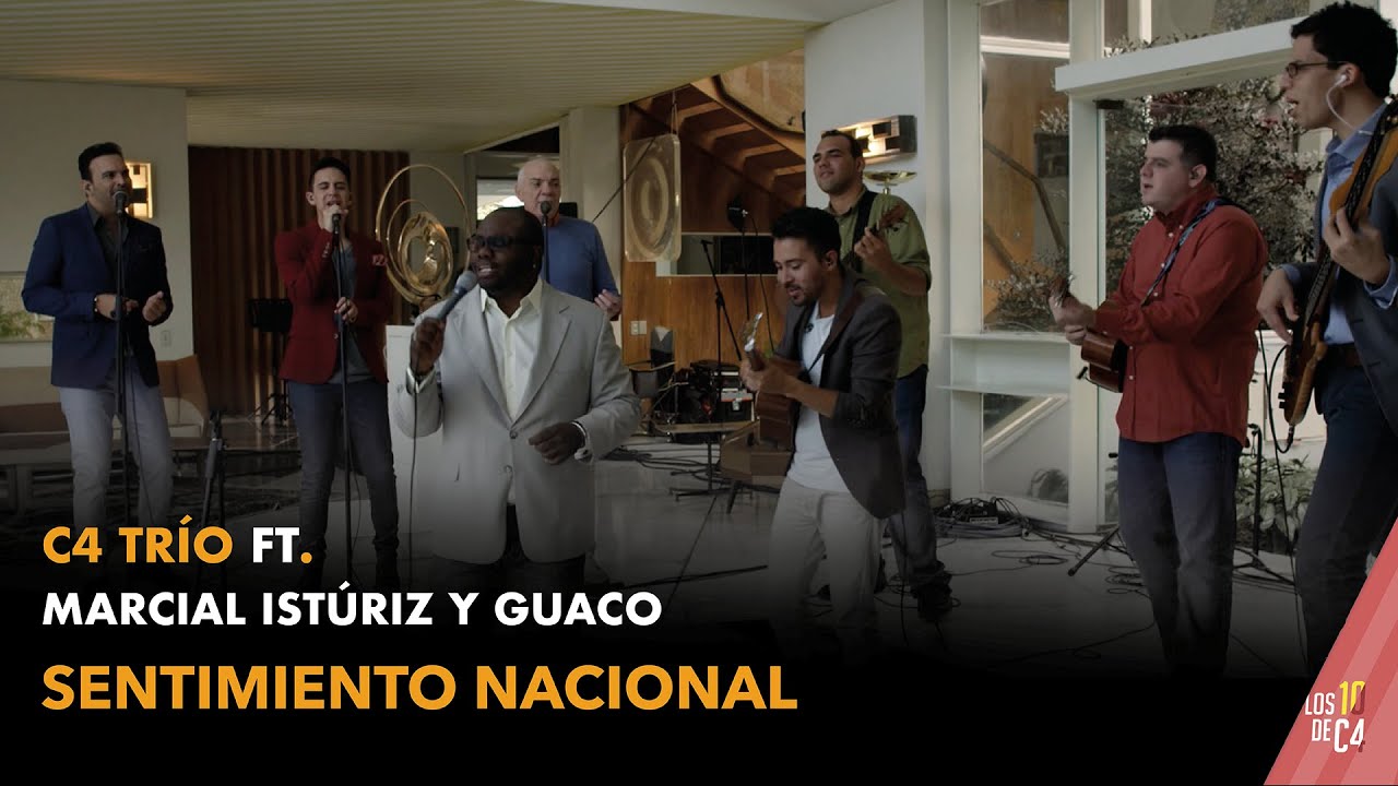 C4 Tr&iacute;o Ft. Marcial Ist&uacute;riz y Guaco - Sentimiento Nacional