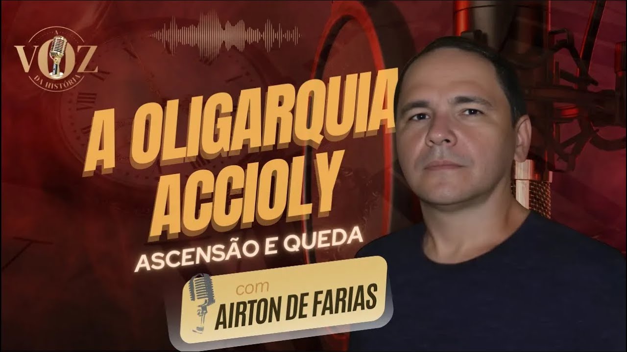 Airton de Farias: A Era da Oligarquia Acciolina _ Parte 1