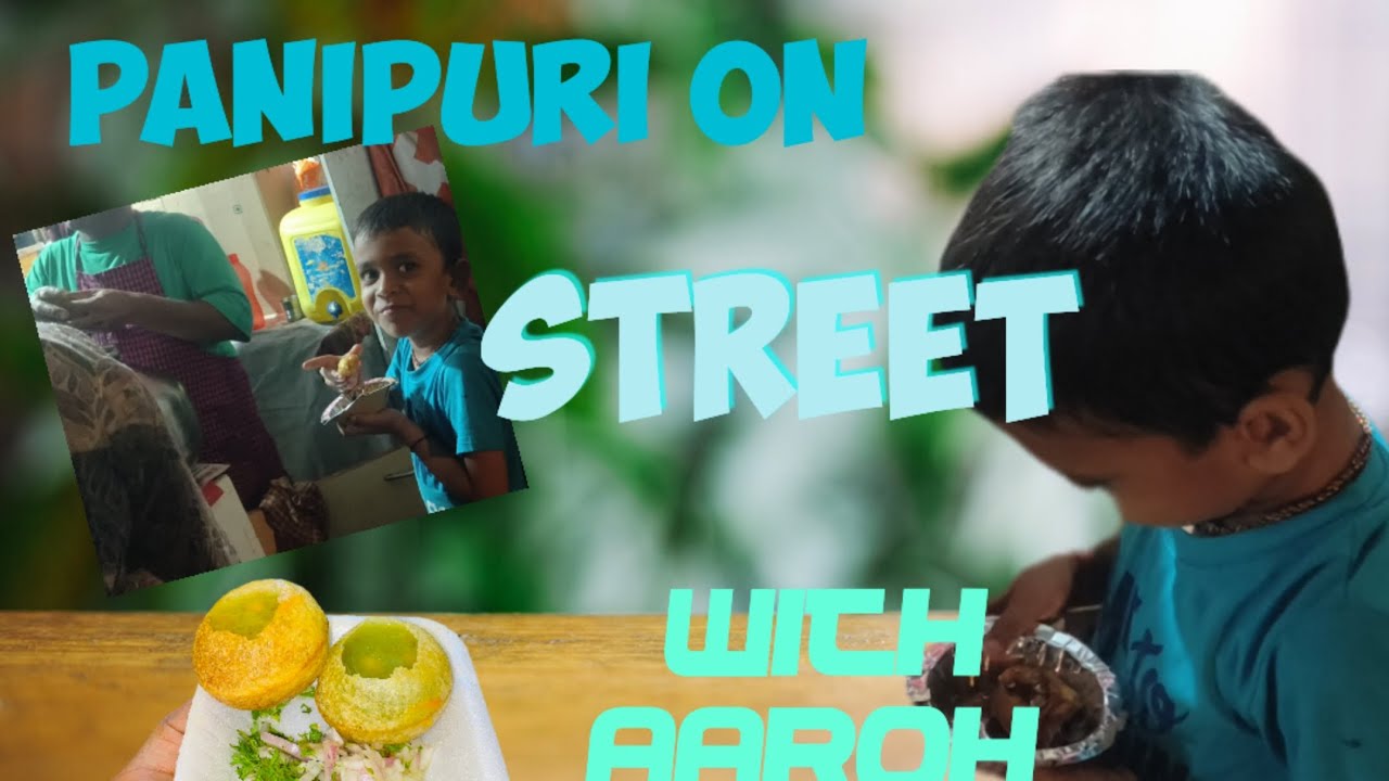 Street panipuri with Aaroh  || chotu pani puri lover ||   ka left hand maghe aahe Swami Samarth||