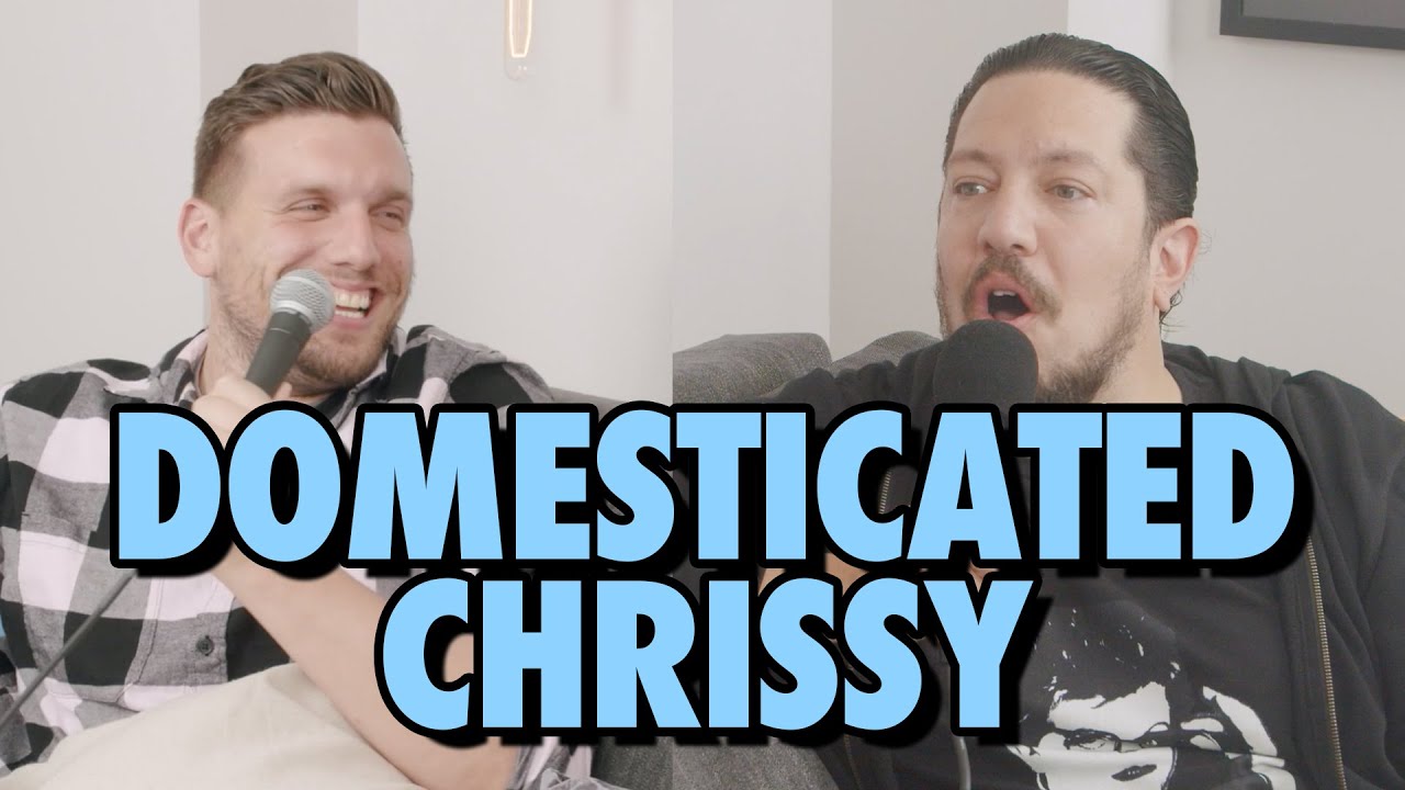 Domesticated Chrissy | Sal Vulcano & Chris Distefano present: Hey Babe! - Clips