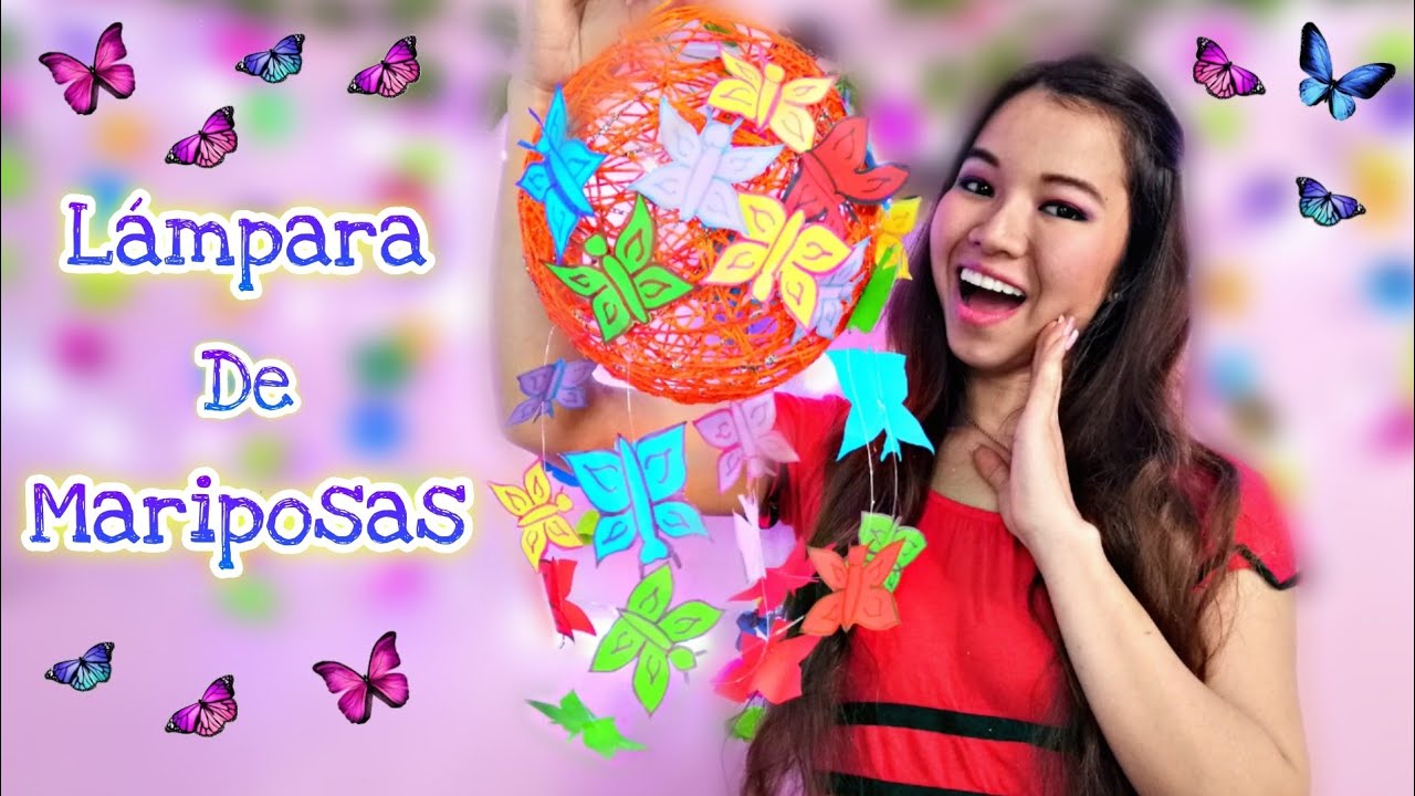 COMO HACER LAMPARA DE MARIPOSAS