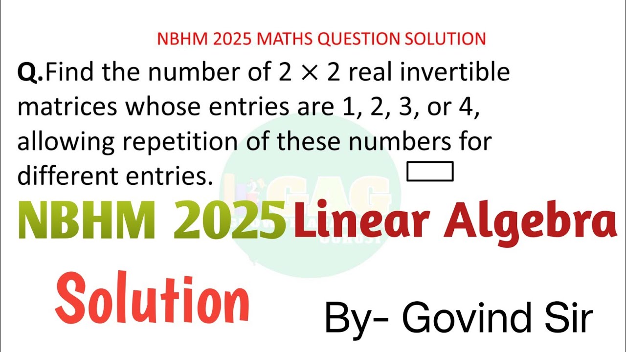 NBHM 2025 Linear Algebra Solution | Linear Algebra NBHM Q.  17  solution