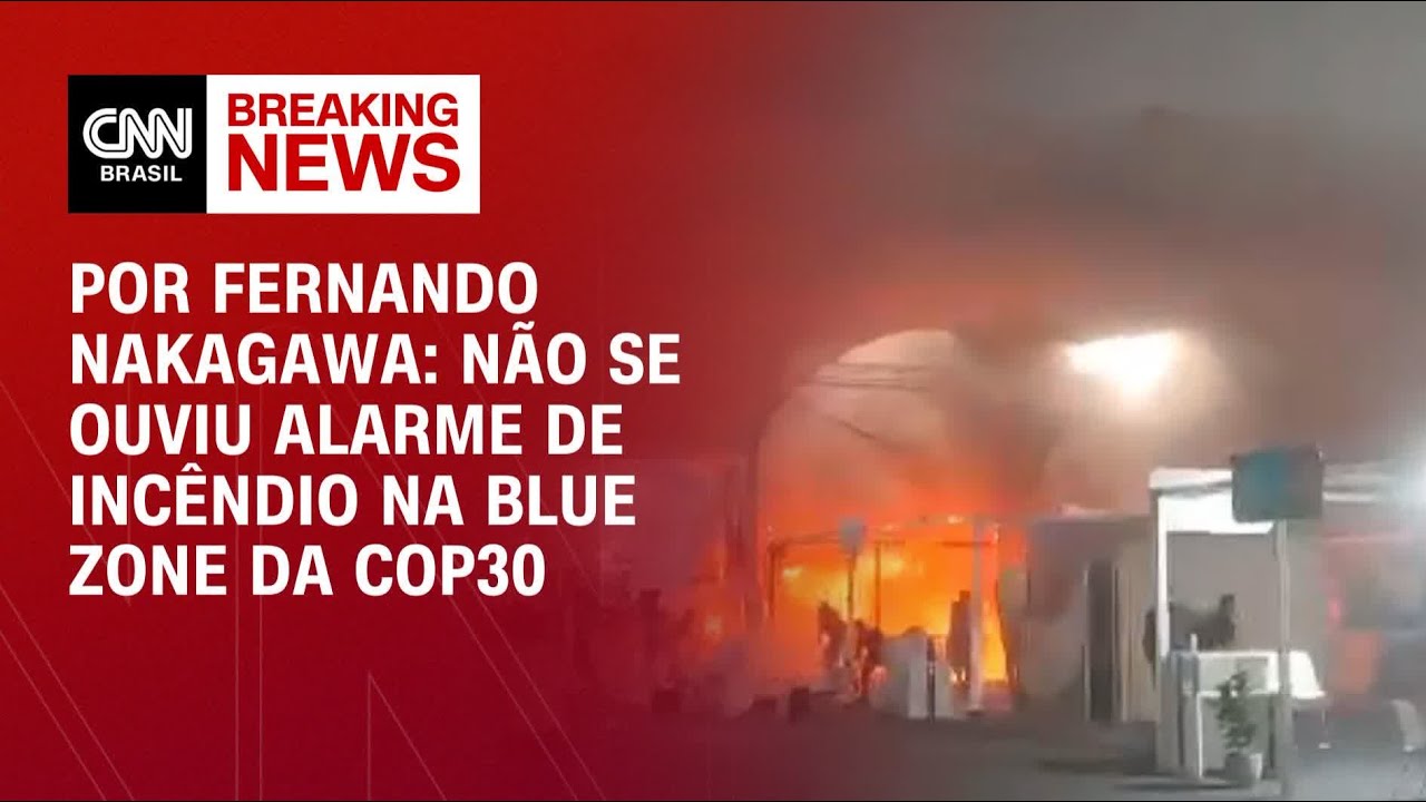 Inc&ecirc;ndio na COP30: N&atilde;o se ouviu alarme na Blue Zone | CNN 360&deg;