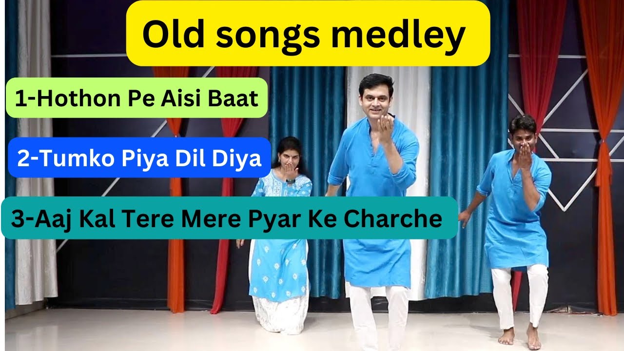 Old songs medley | Hothon Pe Aisi Baat, Tumko Piya Dil Diya, Aaj Kal Tere Mere Pyar Ke Charche