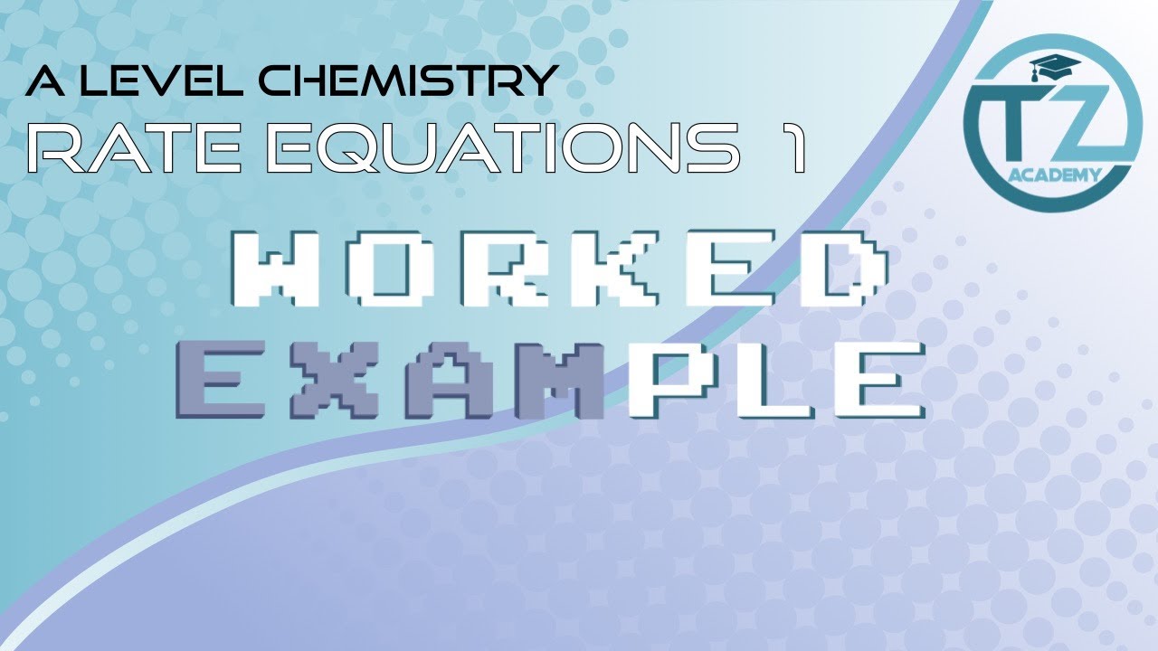 Rate Equations 1 - Worked Example