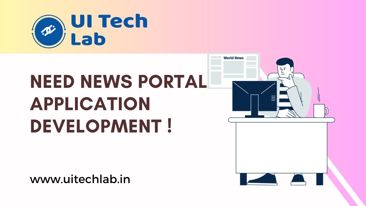 Need News Portal Application Development