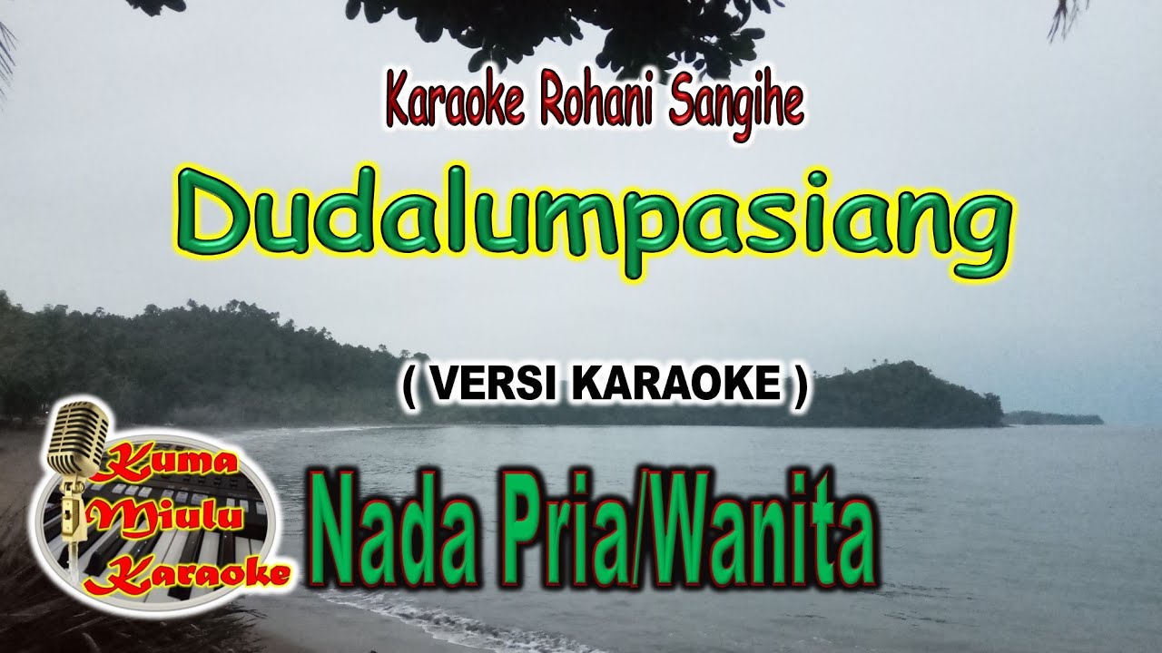 DUDALUMPASIANG | Pop Rohani Sangihe | Versi Karaoke