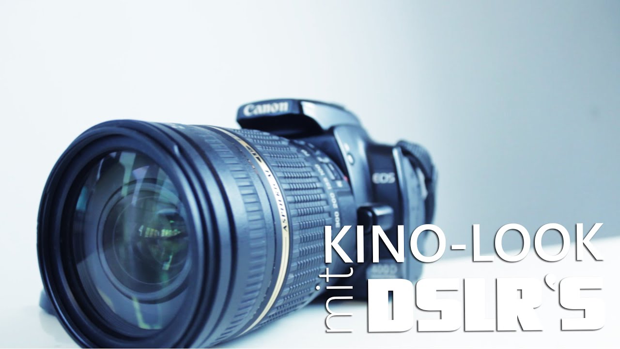 Kino Look mit DSLR's - So geht's!